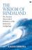 The Wisdom of Sundaland (Edisi Bahasa Inggris)